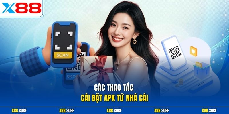 Các thao tác cài đặt APK từ nhà cái