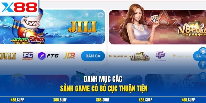 Đánh Giá X88 Từ Người Chơi Về Trải Nghiệm Cá Cược Thực 2 Danh mục các sảnh game có bố cục thuận tiện