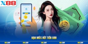 Hạn mức rút tiền X88