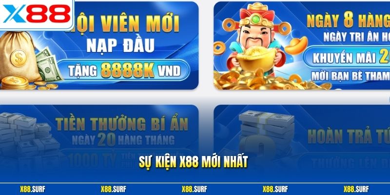 Sự kiện X88 mới nhất