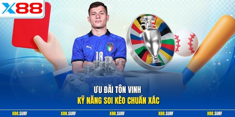 Ưu đãi tôn vinh kỹ năng soi kèo chuẩn xác 