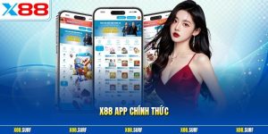 X88 app chính thức
